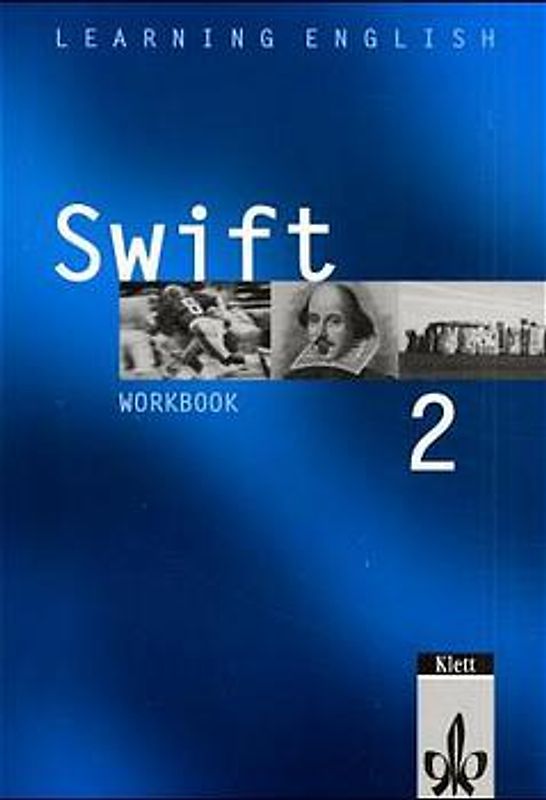 Learning English - Swift. Lehrwerk für Englisch als zweite Fremdsprache / Workbook 2. Lehrjahr