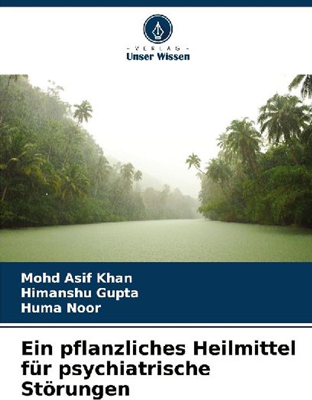 Ein pflanzliches Heilmittel für psychiatrische Störungen
