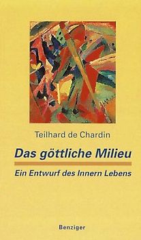 Das göttliche Milieu