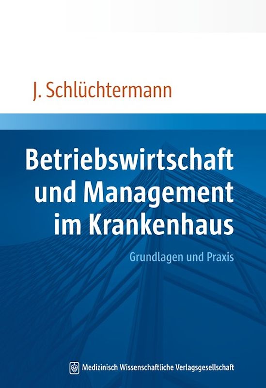 Betriebswirtschaft und Management im Krankenhaus