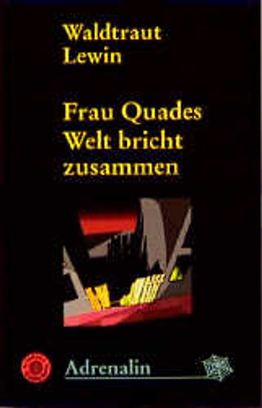 Frau Quades Welt bricht zusammen