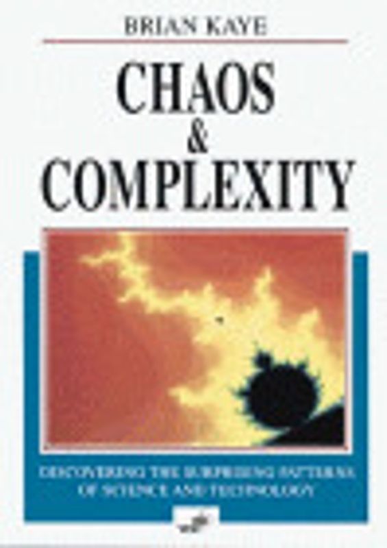 Chaos and Complexity. Discovering the Surprising Patterns of Science and Technology