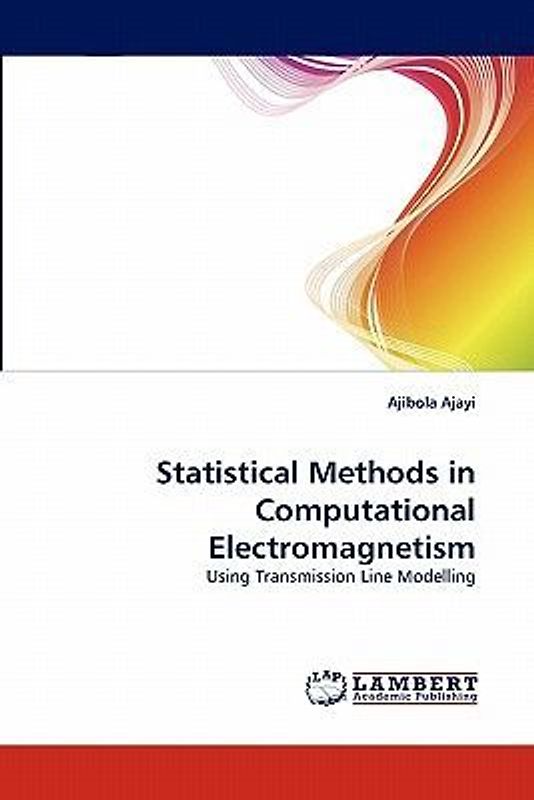 Statistical Methods in Computational Electromagnetism