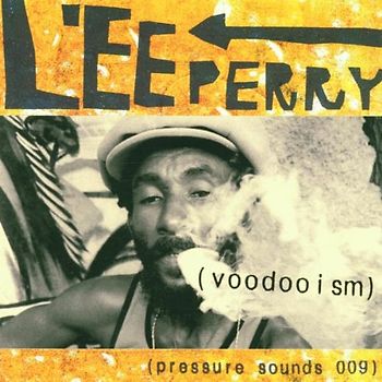 Lee "Scratch" & Friends Perry - Voodooism