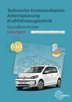 Lösungen zu 21910 Technische Kommunikation Arbeitsplanung KFZ Grundkenntnisse