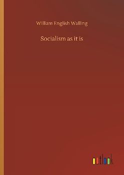 Socialism as it is