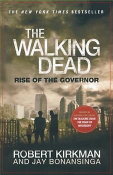 The Walking Dead: Book 1 - Rise of the Governor - Robert Kirkman [Paperback]