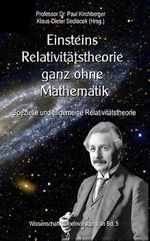Einsteins Relativitätstheorie ganz ohne Mathematik