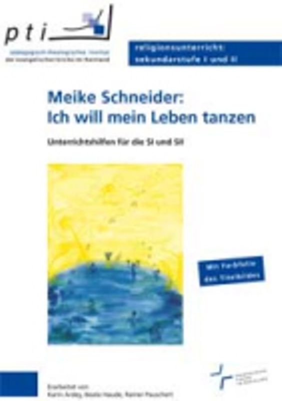 Meike Schneider: Ich will mein Leben tanzen