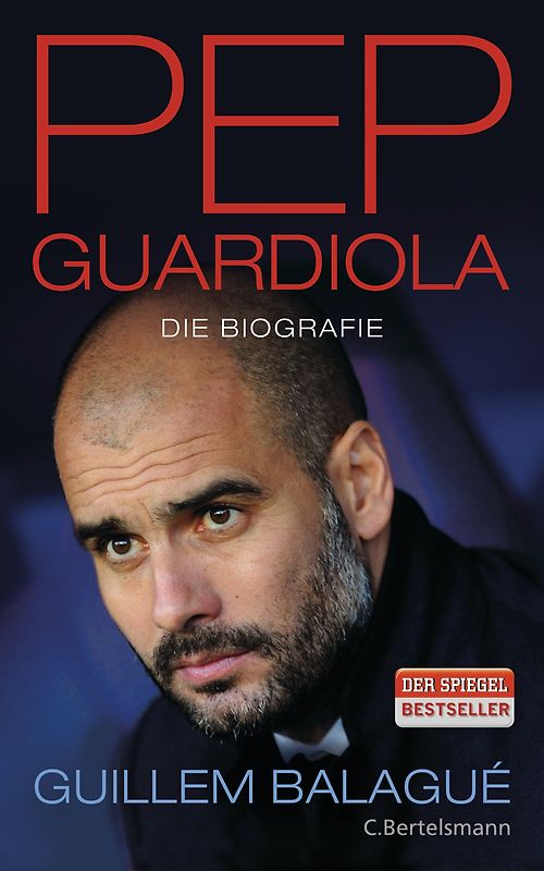 Pep Guardiola. Die Biografie
