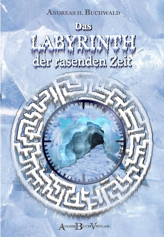 Das Labyrinth der rasenden Zeit