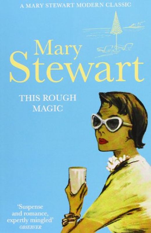 This Rough Magic (Mary Stewart Modern Classics) - Mary Stewart