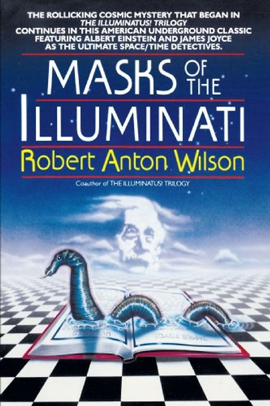 Masks of the Illuminati - Robert A. Wilson