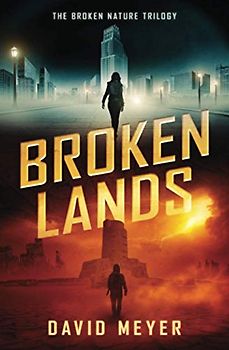 Broken Lands (Broken Nature, Band 1)