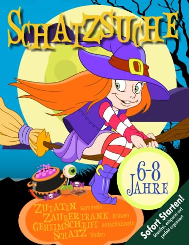 Hexen Schatzsuche Kindergeburtstag & Halloween 6-8 Jahre: Kreative & abwechslungsreiche Rätsel & Spiele. Zutaten sammeln, Zaubertrank brauen, Geheimschrift. Sofort startklar! (Bravo Schatzsuche)