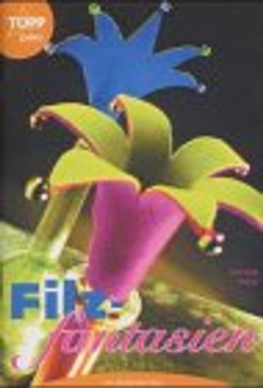 Filz-Fantasien