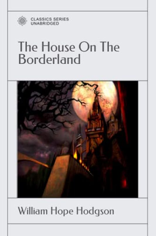 The House On The Borderland