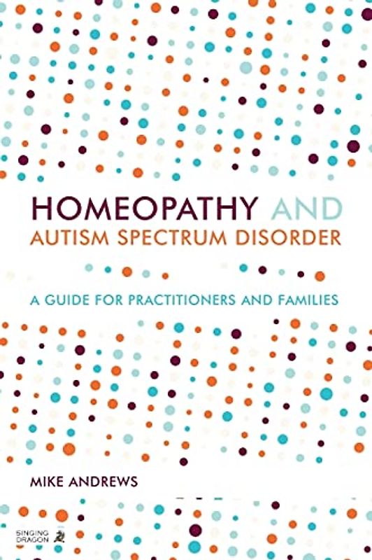 Homeopathy and Autism Spectrum Disorder