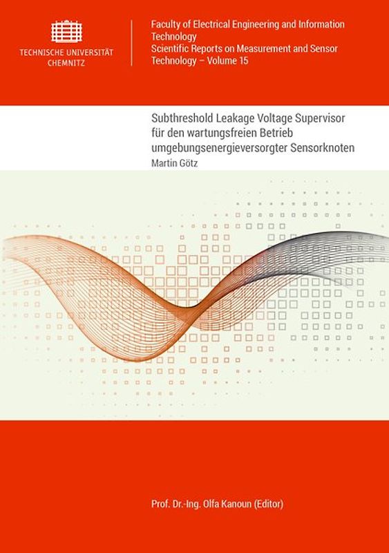 Subthreshold Leakage Voltage Supervisor für den wartungsfreien Betrieb umgebungsenergieversorgter Sensorknoten