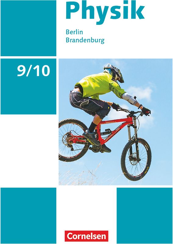 Physik - Neue Ausgabe - Berlin/Brandenburg - 9./10. Schuljahr