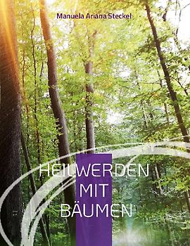 Heilwerden mit Bäumen