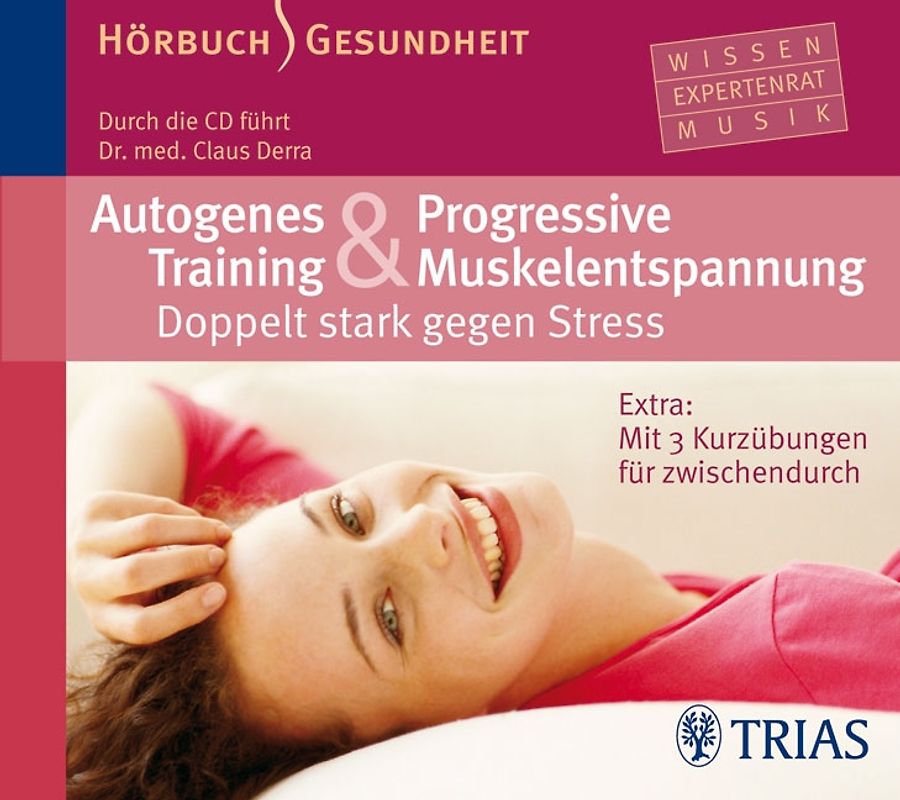 Autogenes Training & Progressive Muskelentspannung - Hörbuch. Doppelt stark gegen Stress