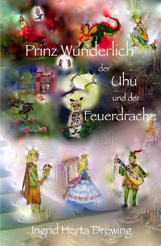 Prinz Wunderlich, der Uhu und der Feuerdrache