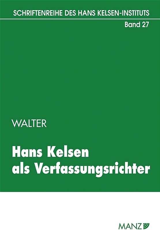 Hans Kelsen als Verfassungs richter
