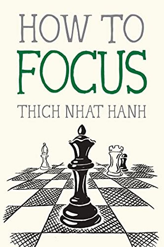 How to Focus (Mindfulness Essentials, Band 9)