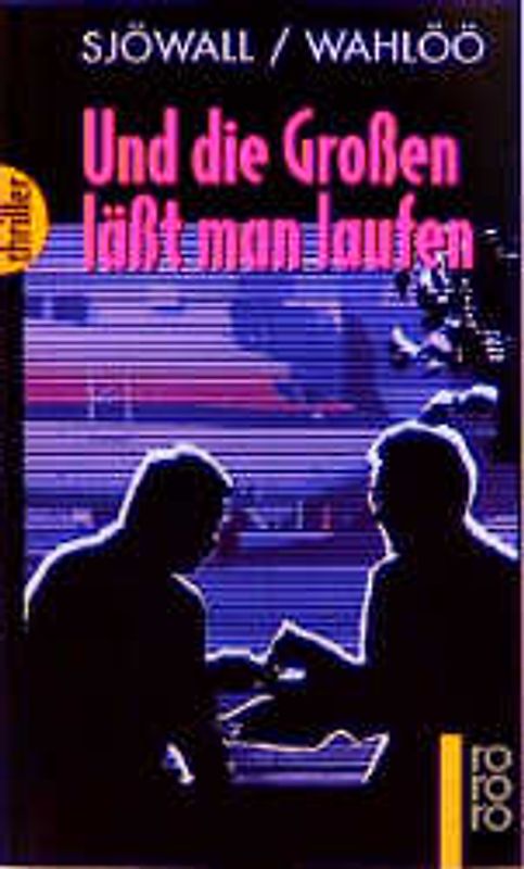 Und die Großen lässt man laufen: Ein Kommissar-Beck-Roman