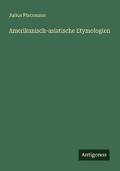 Amerikanisch-asiatische Etymologien
