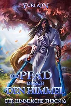Der Pfad durch den Himmel: LitRPG-Wuxia-Serie