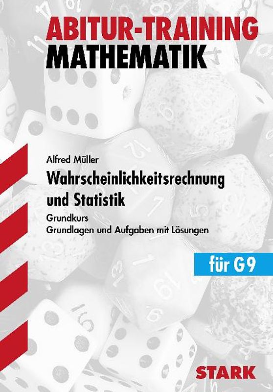 STARK Abitur-Training - Mathematik Wahrscheinlichkeitsrechnung und Statistik GK