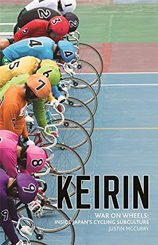 War on Wheels: Inside Keirin and Japan’s Cycling Subculture (LIBRO DE CARTAS LA LA LIGA)