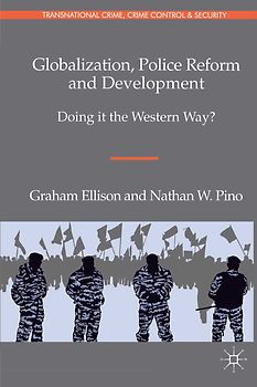 Globalization, Police Reform and Development