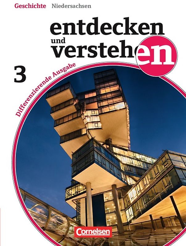 Entdecken und verstehen - Geschichtsbuch - Differenzierende Ausgabe Niedersachsen - Band 3: 9./10. Schuljahr