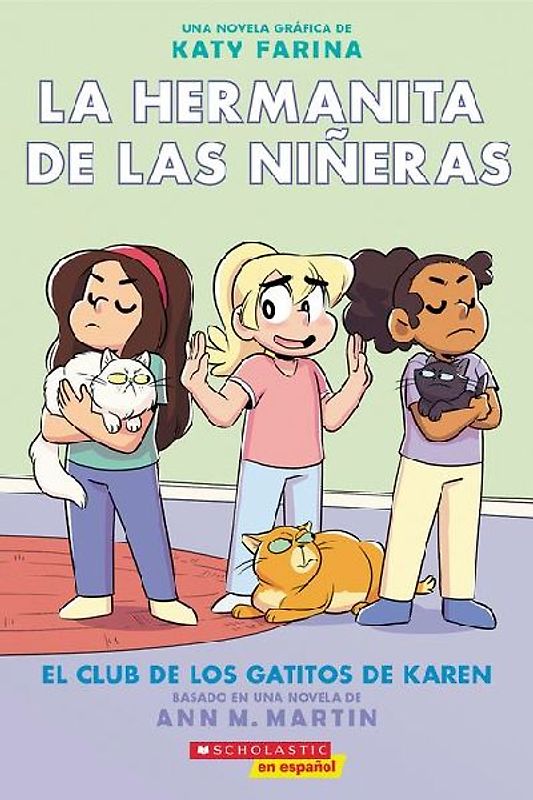 La Hermanita de Las Niñeras #4: El Club de Los Gatitos de Karen (Karen's Kittycat Club)