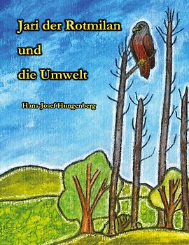 Jari der Rotmilan und die Umwelt