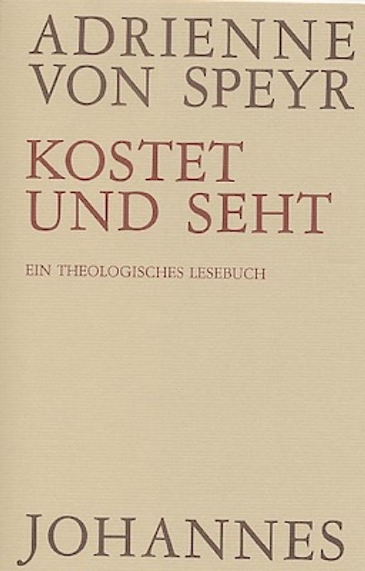 Kostet und seht