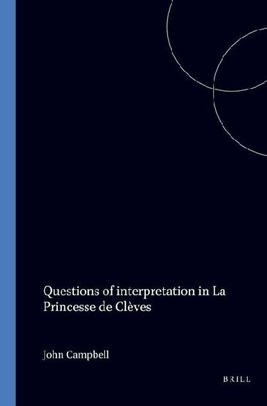 Questions of Interpretation in La Princesse de Clèves
