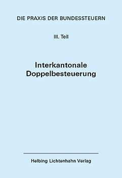 Die Praxis der Bundessteuern: Teil III EL 62