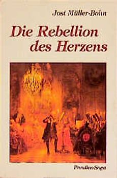 Die Rebellion des Herzens