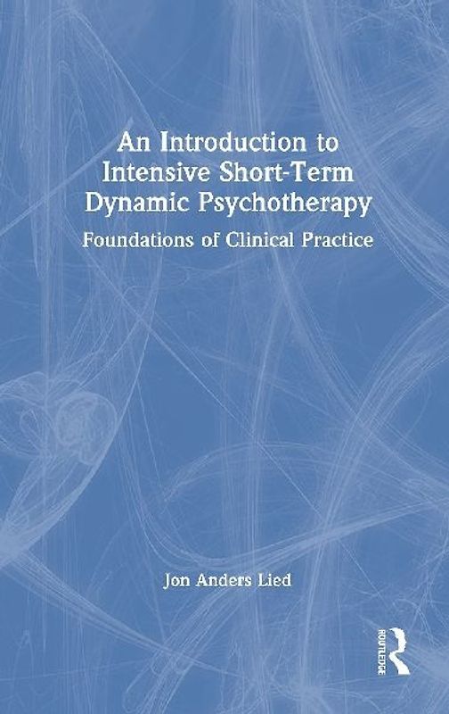 An Introduction to Intensive Short-Term Dynamic Psychotherapy