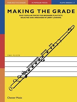 Making The Grade: Grades 1-3 -For Flute-: Lehrmaterial für Flöte