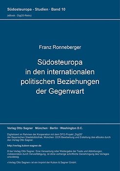 Südosteuropa in den internationalen politischen Beziehungen der Gegenwart