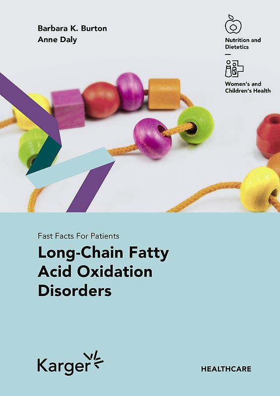 Fast Facts for Patients: Long-Chain Fatty Acid Oxidation Disorders