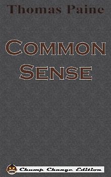 Common Sense (Chump Change Edition)