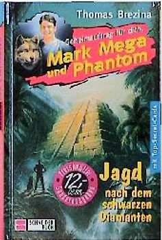 Mark Mega und Phantom. Jagd nach dem schwarzen Diamanten