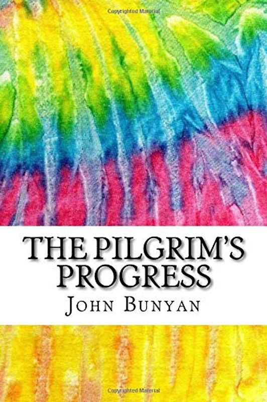 The Pilgrim's Progress: Includes MLA Style Citations for Scholarly Secondary Sources, Peer-Reviewed Journal Articles and Critical Essays (Squid Ink Classics)