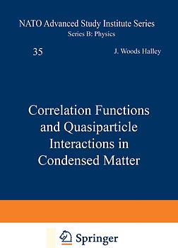 Correlation Functions and Quasiparticle Interactions in Condensed Matter